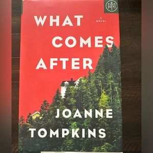 What Comes After by Joanne Tompkins